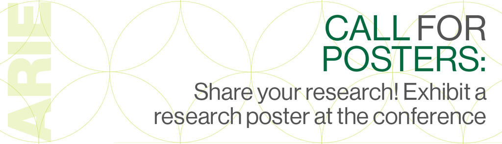 Call for Posters - Share your research! Exhibit a research poster at the conference.